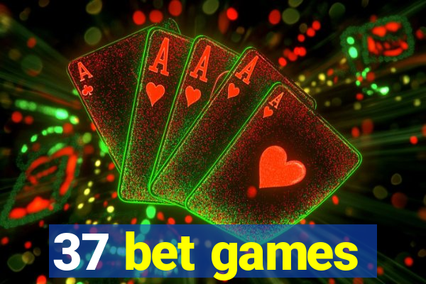 37 bet games